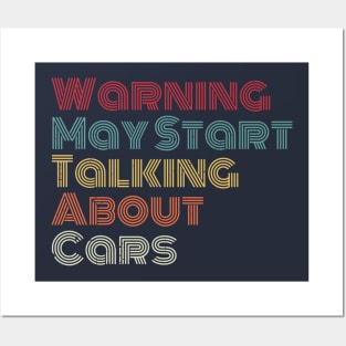 Warning May Start Talking About Cars Posters and Art